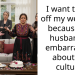 I want to call off my wedding because my husband is embarra*sed about my culture.
