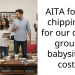 AITA for not chipping in for our dinner group’s babysitting costs?