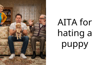 AITA for hating a puppy