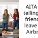 AITA for telling my friend to leave our Airbnb?