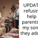 UPDATE on refusing to help my parents with my son who they adopted.