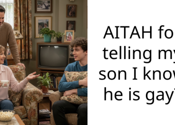 AITAH for telling my son I know he is gay?