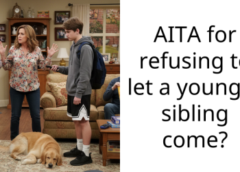 AITA for refusing to let a younger sibling come?