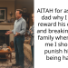 AITAH for asking my dad why I should reward his cheating and breaking up our family when he told me I shouldn’t punish him for being happy?