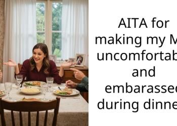 AITA for making my MIL uncomfortable and embara*sed during dinner?
