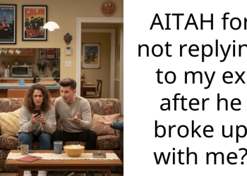 AITAH for not replying to my ex after he broke up with me?