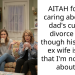 AITAH for not caring about my dad’s current divorce even though his almost ex wife is hurt that I’m not upset about it?
