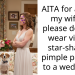 AITA for asking my wife to please do NOT wear visible star-shaped p**ple patches to a wedding ?