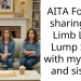 AITA For not sharing my Limb Loss Lump Sum with my mom and sister?