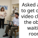 Asked a guy to get off his video chat in the obgyn waiting room.
