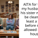 AITA for telling my husband that his sister needs to be clean for a least a year before she is allowed in our house.