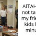 AITAH for not taking my friends kids last minute