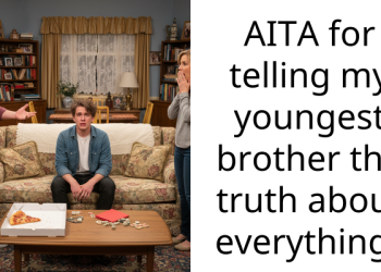 AITA for telling my youngest brother the truth about everything?