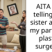AITA for telling my sister about my partners plastic surgery?