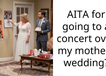AITA for going to a concert over my mothers wedding?