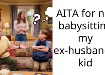 AITA for not babysitting my ex-husband’s kid