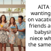 AITA for wanting to go on vacation with friends and not babysit my niece who is in the same hotel?