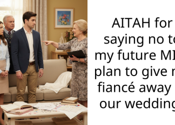 AITAH for saying no to my future MILs plan to give my fiancé away at our wedding?