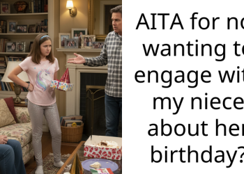 AITA for not wanting to engage with my niece about her birthday?