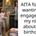 AITA for not wanting to engage with my niece about her birthday?