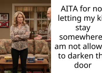 AITA for not letting my kid stay somewhere i am not allowed to darken the door