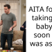 AITA for not taking the baby as soon as I was asked?