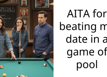 AITA for beating my date in a game of pool