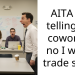 AITA for telling my coworker no I won’t trade shifts