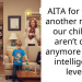 AITA for telling another mother our children aren’t close anymore due to intelligence levels