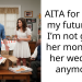 AITA for telling my future DIL I’m not giving her money for her wedding anymore?