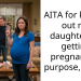 AITA for kicking out my daughter for getting pregnant on purpose, twice?
