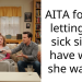 AITA for not letting my sick sister have what she wants?