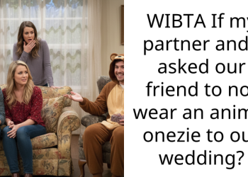 WIBTA If my partner and I asked our friend to not wear an animal onezie to our wedding?