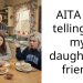 AITA for telling on my daughter’s friend