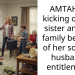 AMTAH for kicking out my sister and her family because of her son and husband’s ent*tlement?