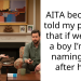 AITA because I told my partner that if we have a boy I’m not naming him after him?