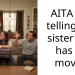 AITA for telling my sister she has to move?