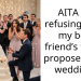 AITA for refusing to let my best friend’s fiancé propose at my wedding?