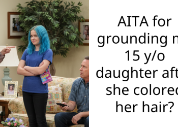 AITA for grounding my 15 y/o daughter after she colored her hair?