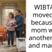 WIBTA if I moved out because my mom wants another baby and marriage