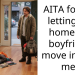 AITA for not letting my homeless boyfriend move in with me?