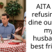 AITA for refusing to dine out with my husband’s best friend?