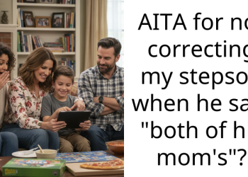 AITA for not correcting my stepson when he said “both of his mom’s”?