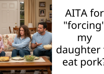 AITA for “forcing” my daughter to eat pork?
