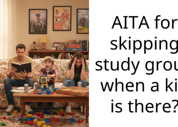 AITA for skipping study group when a kid is there?
