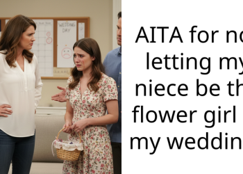 AITA for not letting my niece be the flower girl at my wedding?