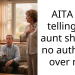 AITA for telling my aunt she has no authority over me?