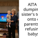 AITA for dumping my sister’s toddler onto our parents and refusing to babysit?