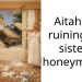 Aitah for ruining my sister’s honeymoon?