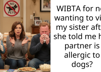 WIBTA for not wanting to visit my sister after she told me her partner is allergic to dogs?